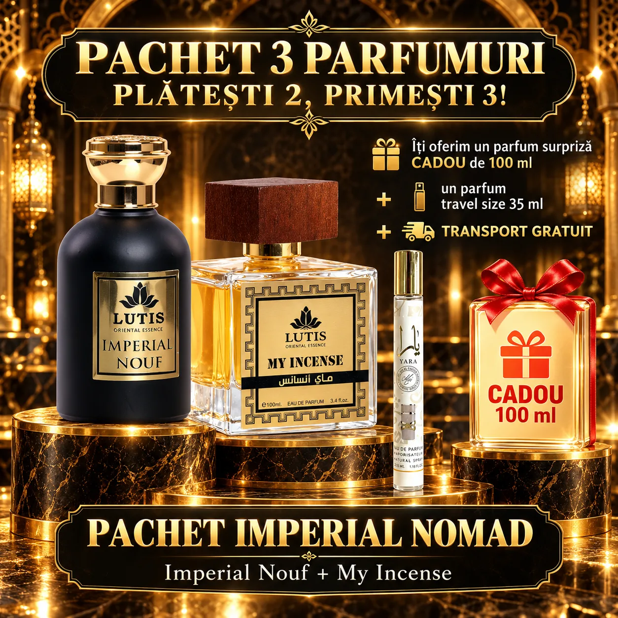 Pachet Parfum Arabesc El si Ea - My Incense + Imperial Nouf + 1 x Parfum Cadou 100ml + 1 x 35 ML